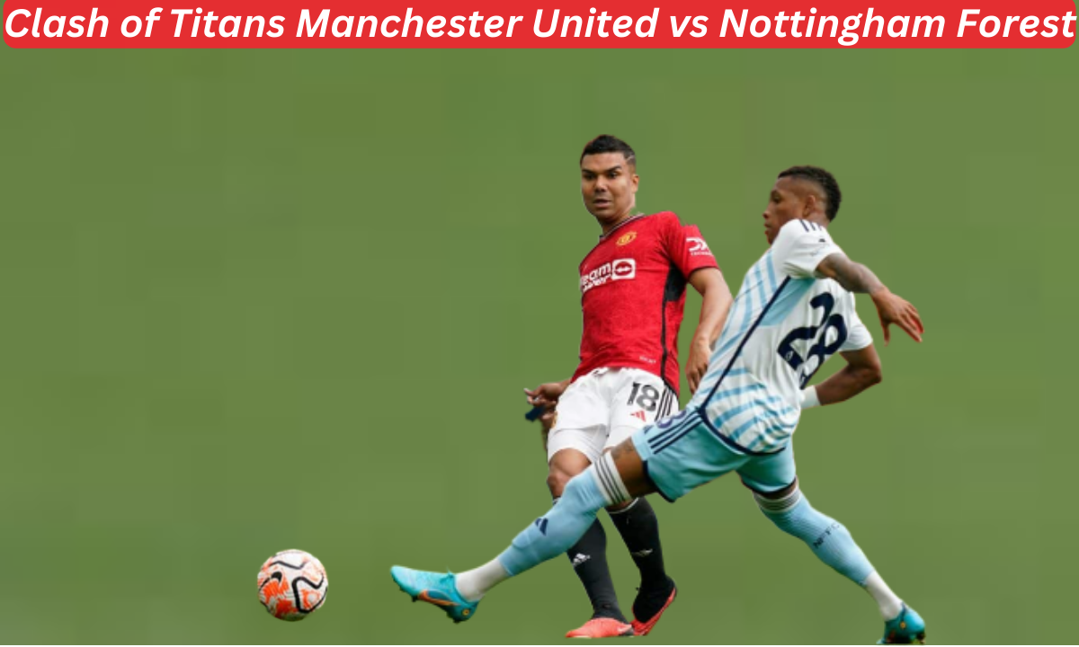 Manchester United vs Nottingham Forest