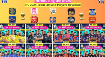 IPL 2024 Team List and Players Revealed: Cricket Fans Gear Up for an Exciting Season