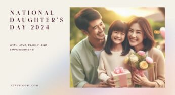 Celebrate National Daughter’s Day 2024: A Day for Daughters.